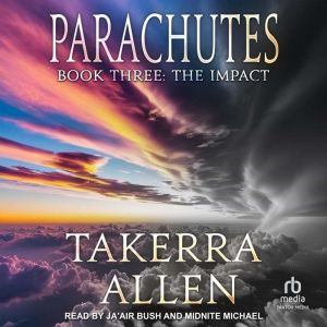 Parachutes, Takerra Allen