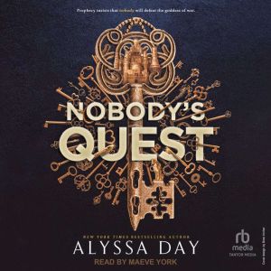 Nobodys Quest, Alyssa Day