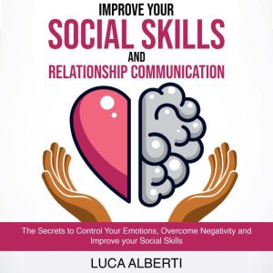 Improve Your Social Skills and Relationship Communication