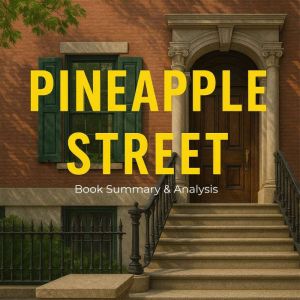 Pineapple Street: Book Summary & Analysis