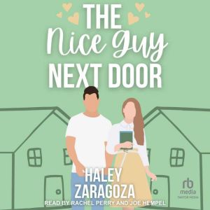 The Nice Guy Next Door, Haley Zaragoza