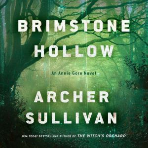 Brimstone Hollow, Archer Sullivan