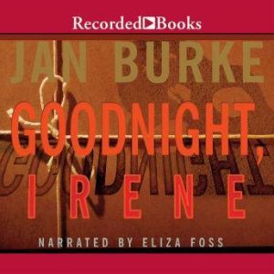 Goodnight, Irene, Jan Burke