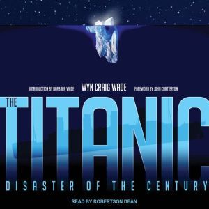 The Titanic, Wyn Craig Wade