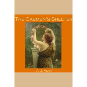 The Cabmens Shelter, A. J. Alan