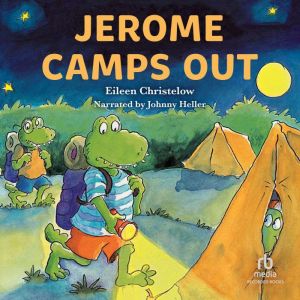 Jerome Camps Out