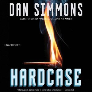 Hardcase, Dan Simmons