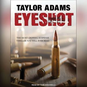Eyeshot, Taylor Adams