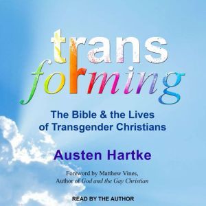 Transforming, Austen Hartke