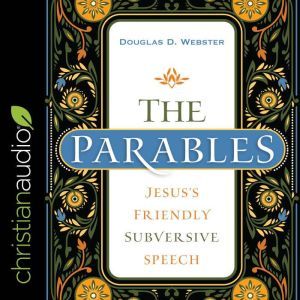 The Parables, Douglas Webster
