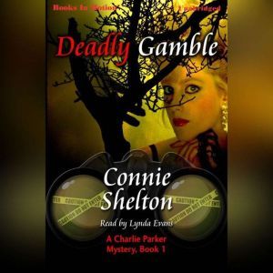 Deadly Gamble, Connie Shelton