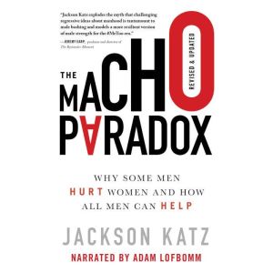 The Macho Paradox, Jackson Katz