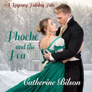 Phoebe and the Pea, Catherine Bilson