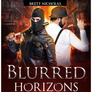 Blurred Horizons, Brett Nicholas