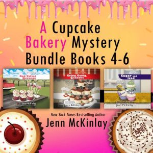 A Cupcake Bakery Mystery Bundle, Book..., Jenn McKinlay
