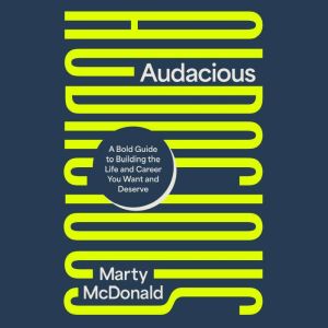 Audacious, Marty McDonald