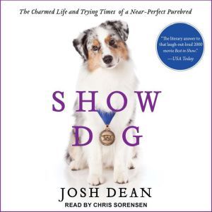 Show Dog, Josh Dean