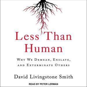 Less Than Human, David Livingstone Smith