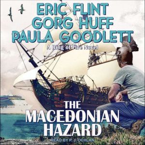 The Macedonian Hazard: A Ring of Fire Novel, Eric Flint