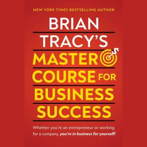 Brian Tracys Master Course For Busin..., Brian Tracy