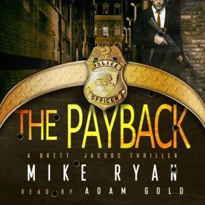 The Payback, Mike Ryan