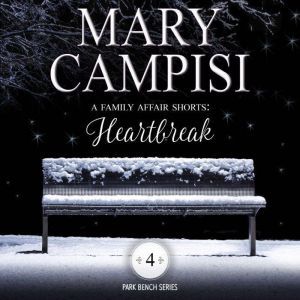 Family Affair Shorts, A Heartbreak, Mary Campisi