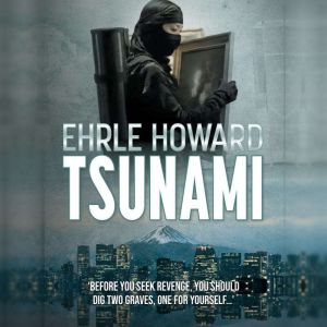 Tsunami, Ehrle Howard