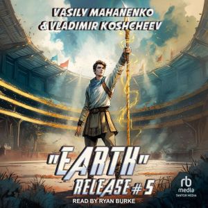 Earth Release 5, Vasily Mahanenko