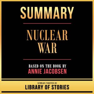 Summary Nuclear War, Library Of Stories