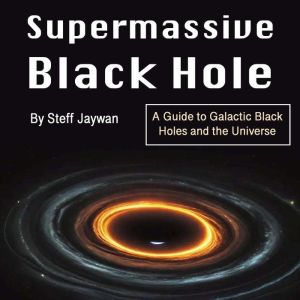 Supermassive Black Hole, Steff Jaywan