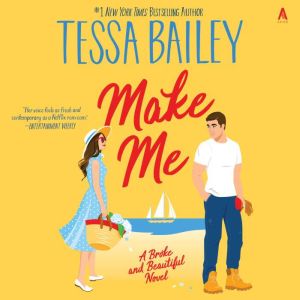 Make Me, Tessa Bailey