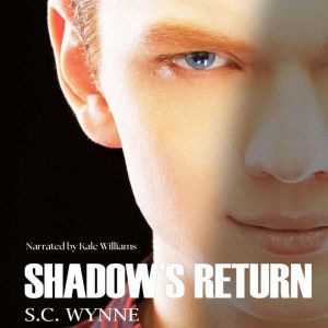 Shadows Return, S.C. Wynne