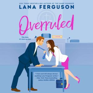 Overruled, Lana Ferguson