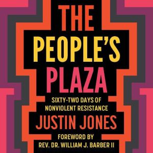 The Peoples Plaza, Justin Jones