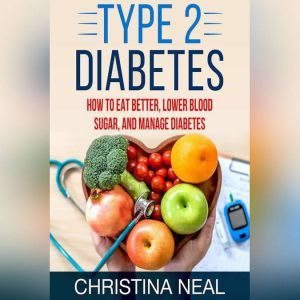 Type 2 Diabetes, Christina Neal