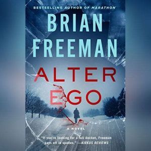 Alter Ego: A Jonathan Stride Novel, Brian Freeman