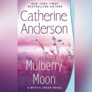 Mulberry Moon, Catherine Anderson