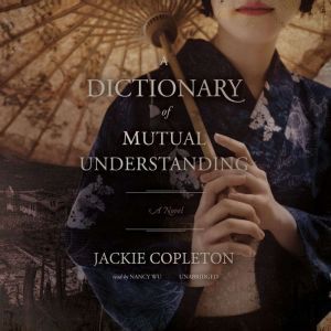 A Dictionary of Mutual Understanding, Jackie Copleton