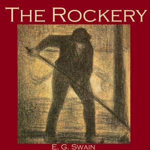 The Rockery, E. G. Swain