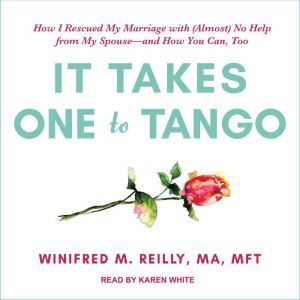 It Takes One to Tango, MA Reilly