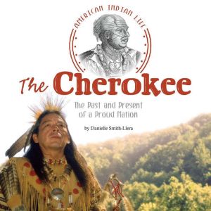 The Cherokee, Danielle SmithLlera