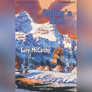 Colters Hell, Gary McCarthy