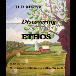 Discovering Ethos, H.R. Martin