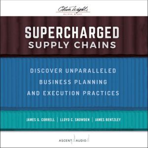 Supercharged Supply Chains, James Bentzley