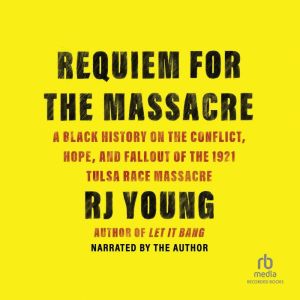 Requiem for the Massacre, R.J. Young