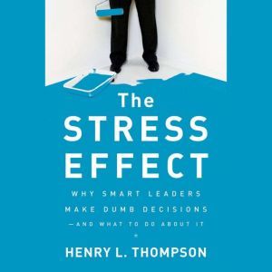 The Stress Effect, Henry L. Thompson