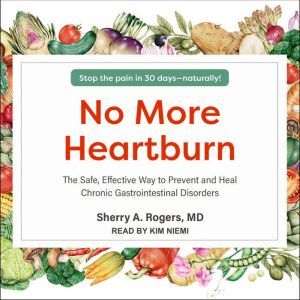 No More Heartburn, Sherry A. Rogers, MD