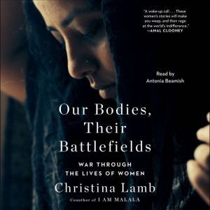 Our Bodies, Their Battlefields, Christina Lamb