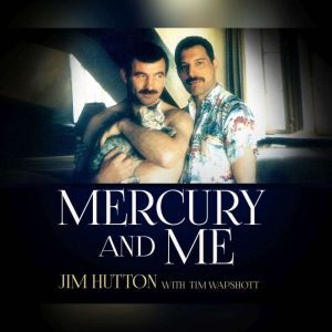 Mercury and Me, Jim Hutton