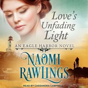 Loves Unfading Light, Naomi Rawlings